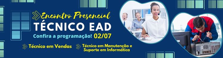 Confira a programação do encontro presencial dos cursos técnicos EAD!