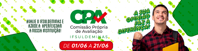 Avalie o IFSULDEMINAS e ajude a aperfeiçoar a nossa instituição